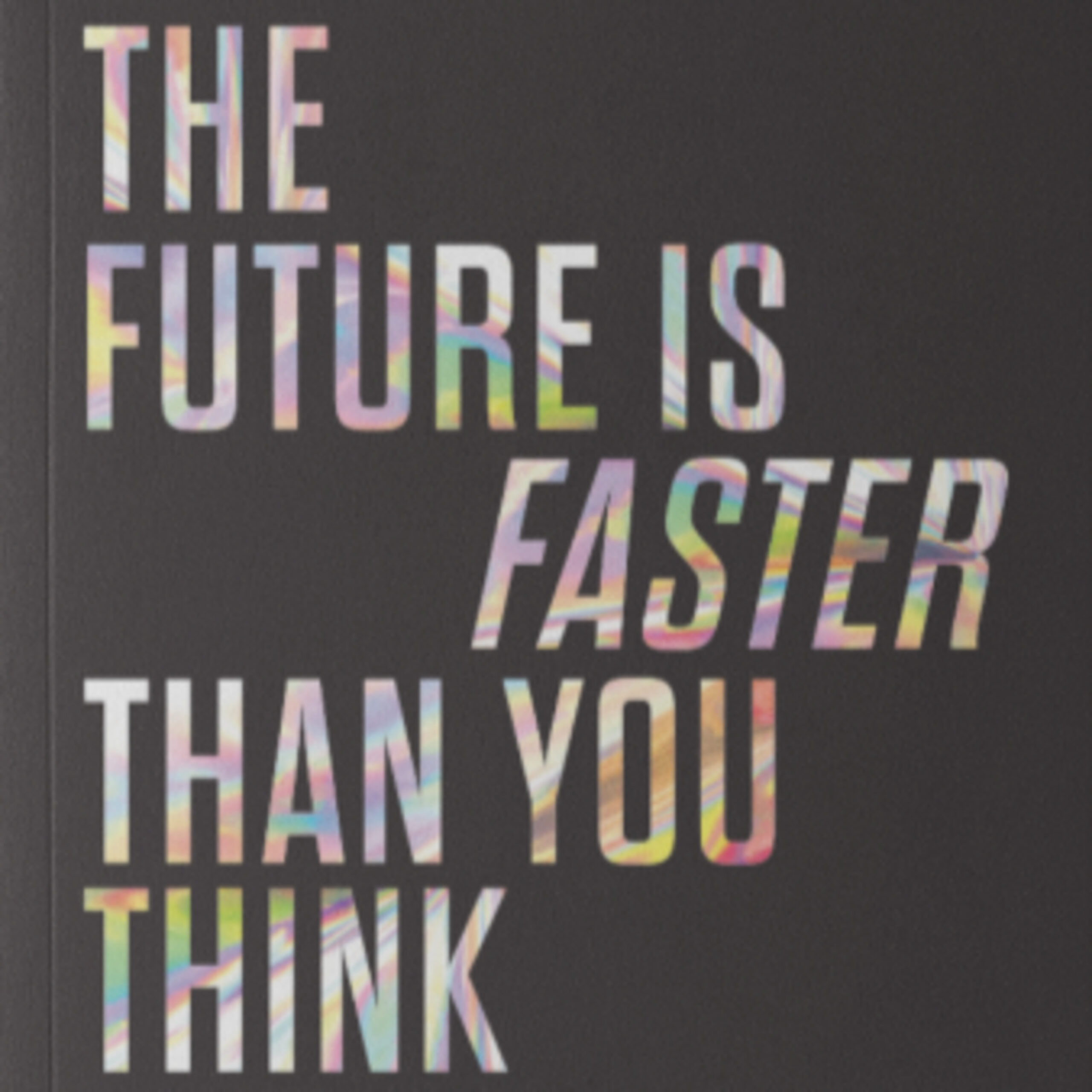 13 - Deborah Nas - The Future is Faster Than You Think