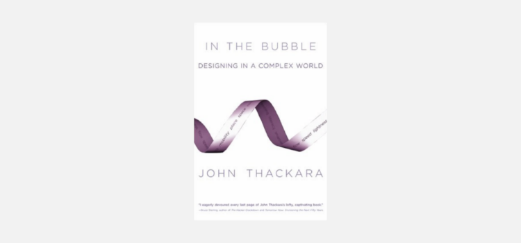 In the Bubble Thackara